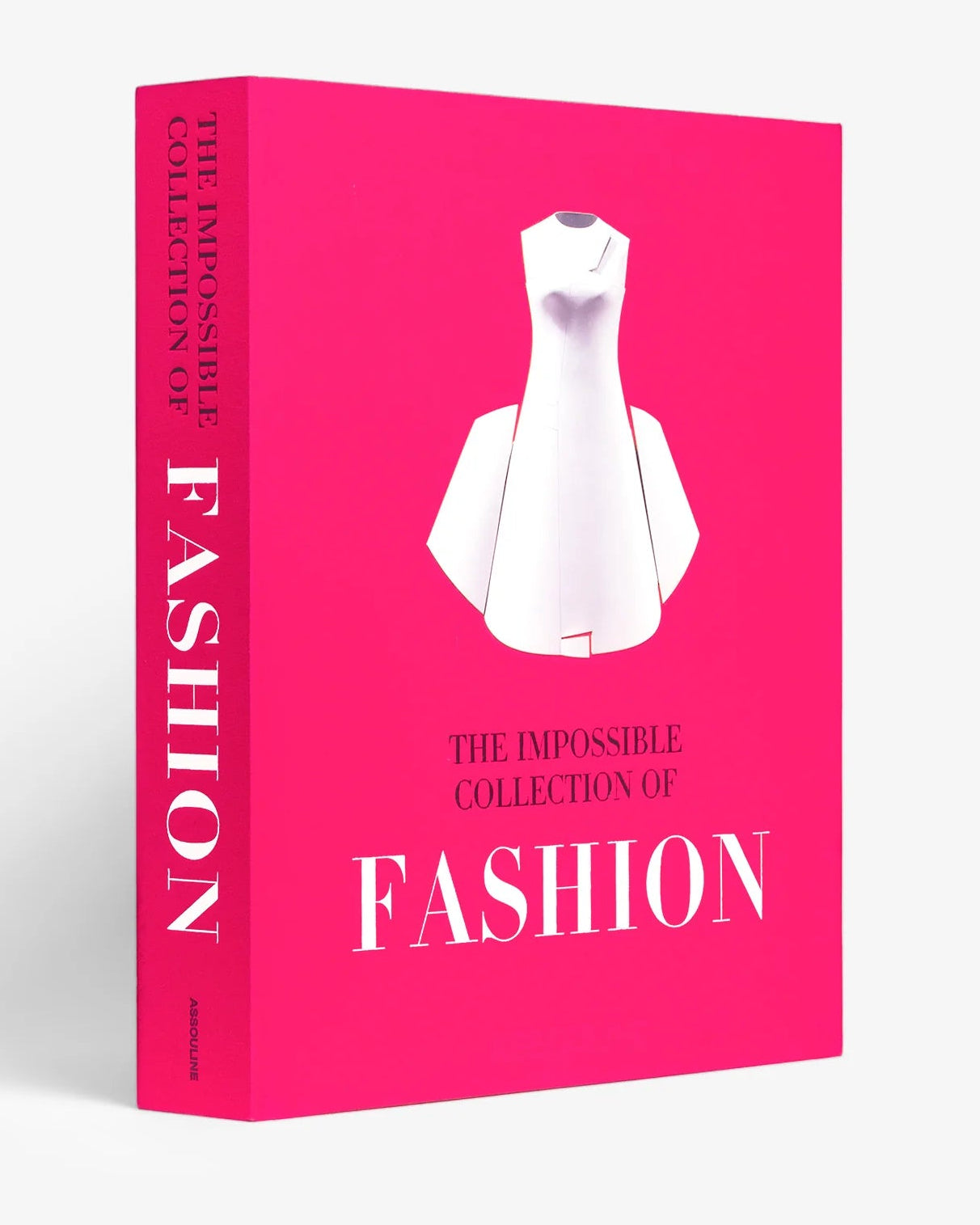 The Impossible Collection of Fashion