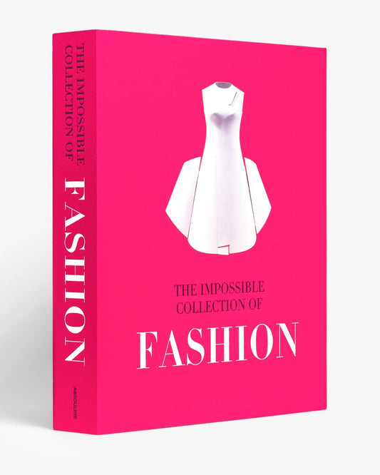 The Impossible Collection of Fashion