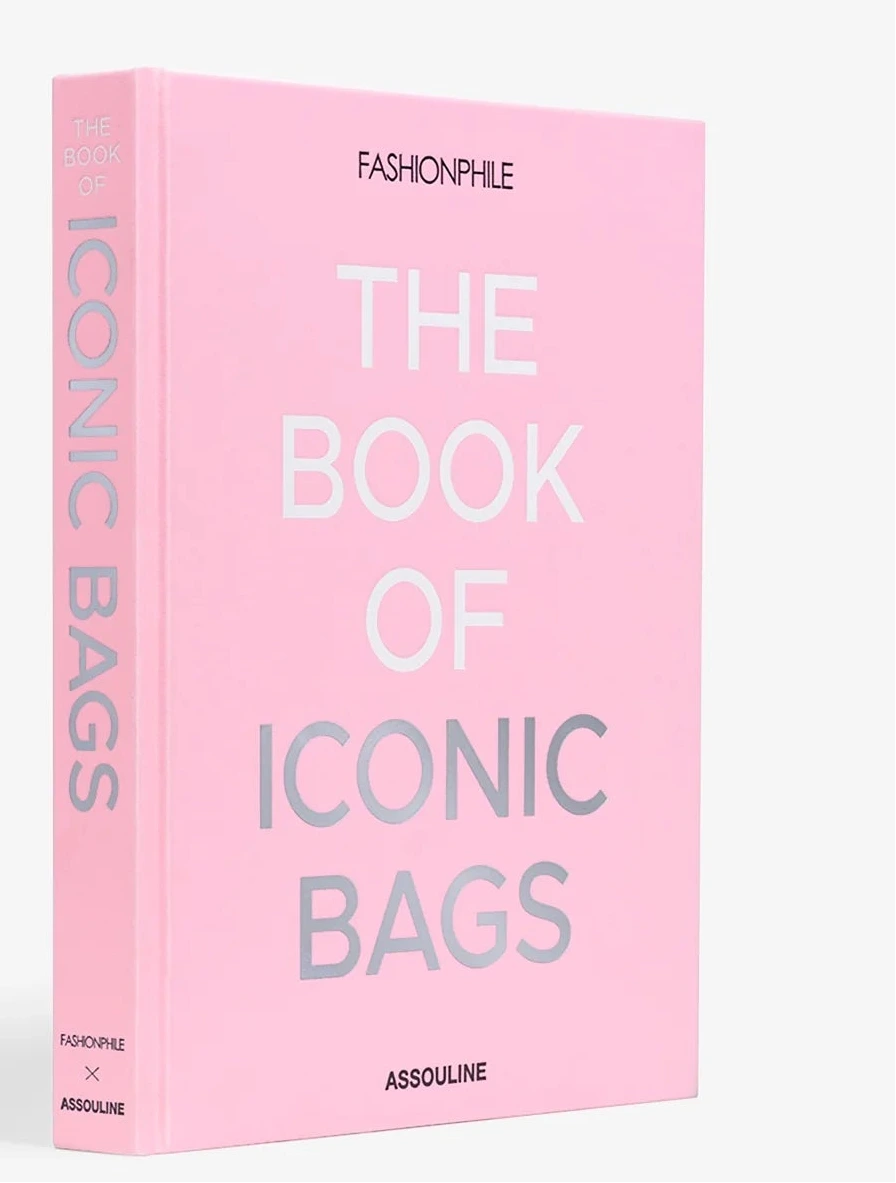 Fashionphile: The Book of Iconic Bags