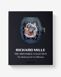 Richard Mille: The Impossible Collection